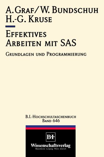 Effektives Arbeiten mit SAS. Grundlagen und Programmierung