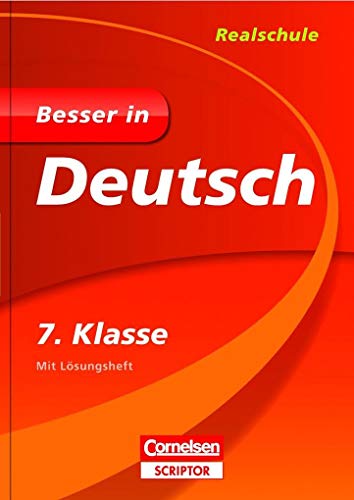 Besser in Deutsch - Realschule 7. Klasse - Cornelsen Scriptor