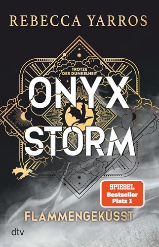 Onyx Storm – Flammengeküsst: Roman | Die heißersehnte Fortsetzung von ›Fourth Wing‹ und ›Iron Flame‹ (Flammengeküsst-Reihe, Band 3)