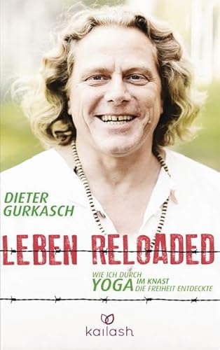 Leben Reloaded: Wie ich durch Yoga im Knast die Freiheit entdeckte