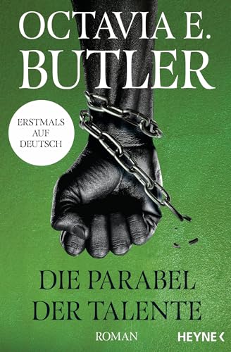 Die Parabel der Talente: Dystopischer Roman von New York Times Bestsellerautorin – Octavia knew - Roman