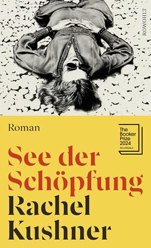 See der Schöpfung: Auf der Shortlist für den Booker Prize und nominiert für den National Book Award 2024