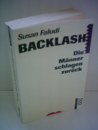 Backlash. Die Männer schlagen zurück.