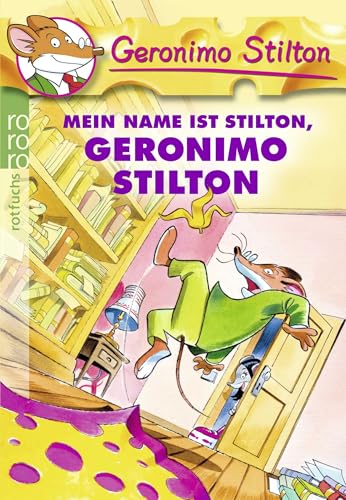 Mein Name ist Stilton, Geronimo Stilton