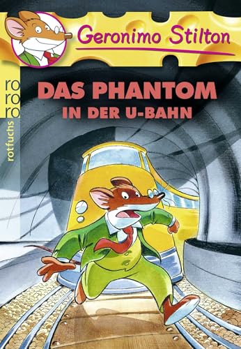 Das Phantom in der U-Bahn (Geronimo Stilton, Band 4)
