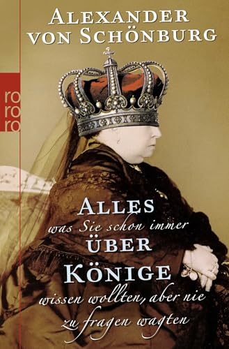 Alles, was Sie schon immer über Könige wissen wollten, aber nie zu fragen wagten