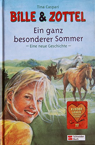 Bille und Zottel. Ein ganz besonderer Sommer. Eine neue Geschichte. (Ab 10 J.).
