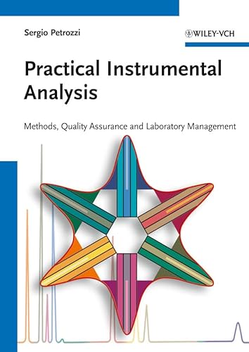 Practical Instrumental Analysis: Methods, Quality Assurance and Laboratory Management