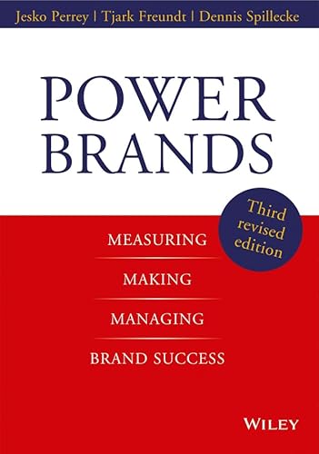Power Brands: Measuring, Making, and Managing Brand Success