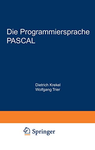Die Programmiersprache PASCAL: Eine Beschreibung und Anleitung zur Benutzung (German Edition)