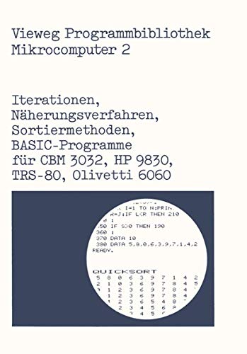 Iterationen, Näherungsverfahren, Sortiermethoden: BASIC-Programme für CBM 3032, HP 9830, TRS-80, Olivetti 6060 (The Wadsworth & Brooks/Cole Statistics/Probability Series) (German Edition)