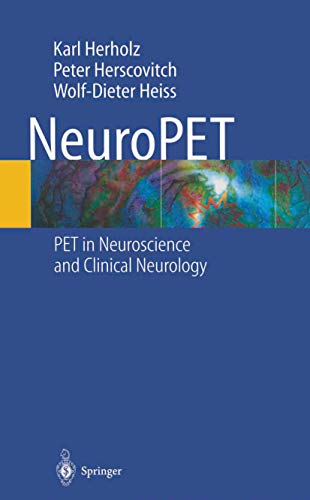 NeuroPET: Positron Emission Tomography in Neuroscience and Clinical Neurology
