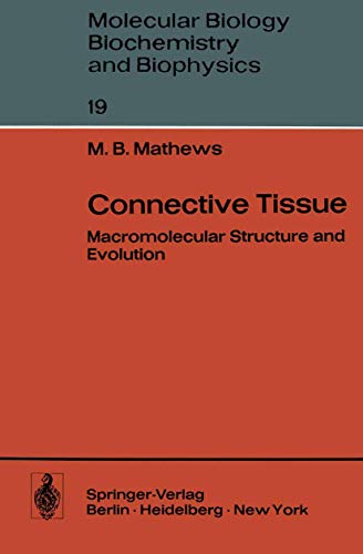 Connective Tissue: Macromolecular Structure and Evolution
