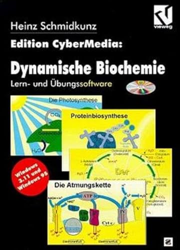 Dynamische Biochemie: Lern- und Übungssoftware (Edition CyberMedia) (German Edition)