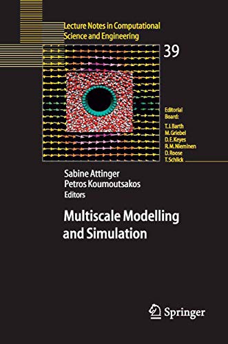 Multiscale Modelling and Simulation (Lecture Notes in Computational Science and Engineering, 39, Band 39)