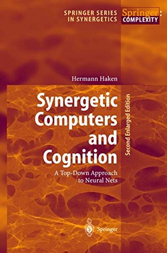 Synergetic Computers and Cognition: A Top-Down Approach to Neural Nets (Volume 50)