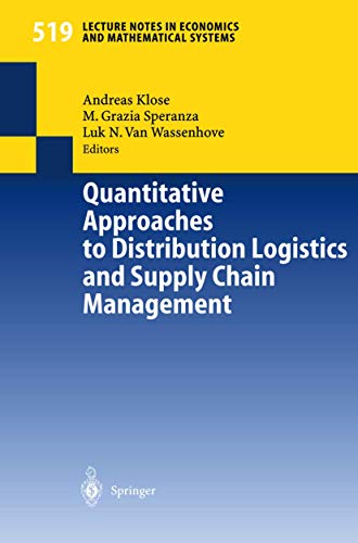 Quantitative Approaches to Distribution Logistics and Supply Chain Management (Volume 519)