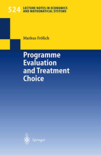 Programme Evaluation and Treatment Choice (Volume 524)