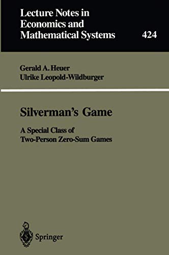 Silverman's Game: A Special Class of Two-Person Zero-Sum Games