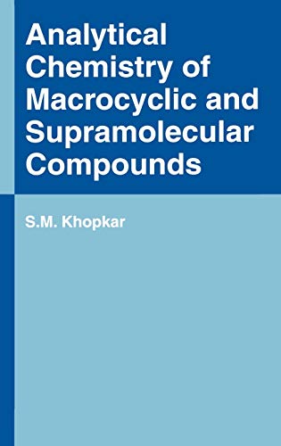 Analytical Chemistry of Macrocyclic and Supramolecular Compounds
