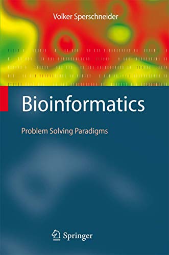 Bioinformatics: Problem Solving Paradigms