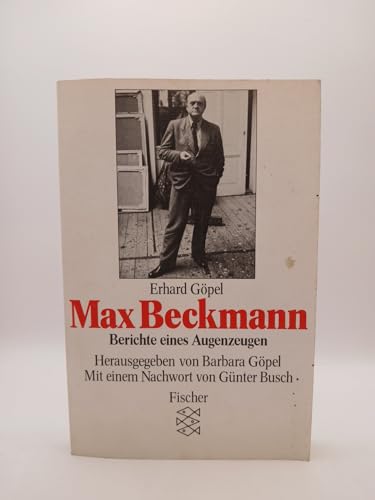 Max Beckmann: Berichte eines Augenzeugen (German Edition)