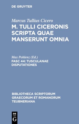 Tusculanae disputationes (Bibliotheca scriptorum Graecorum et Romanorum Teubneriana) (Latin Edition)
