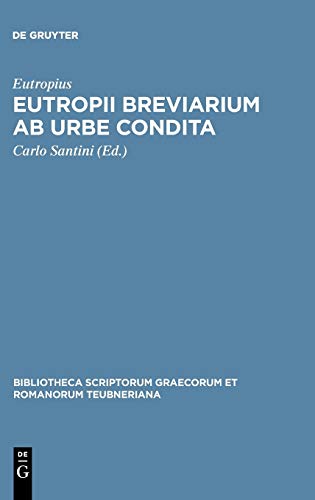 Eutropii Breviarium ab urbe condita