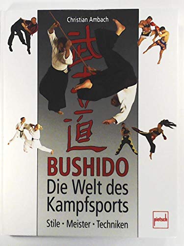 Bushido- Die Welt des Kampfsports