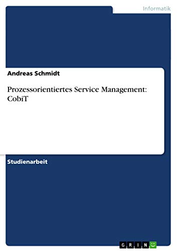 Prozessorientiertes Service Management: CobiT (German Edition)
