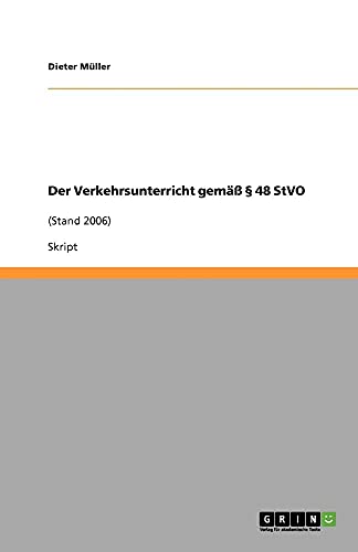 Der Verkehrsunterricht gemass 48 StVO: (Stand 2006)
