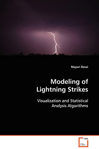 Modeling of Lightning Strikes: Visualization and Statistical Analysis Algorithms