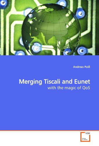 Merging Tiscali and Eunet: with the magic of QoS