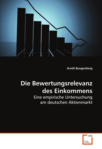Die Bewertungsrelevanz des Einkommens: Eine empirische Untersuchung am deutschen Aktienmarkt (German Edition)