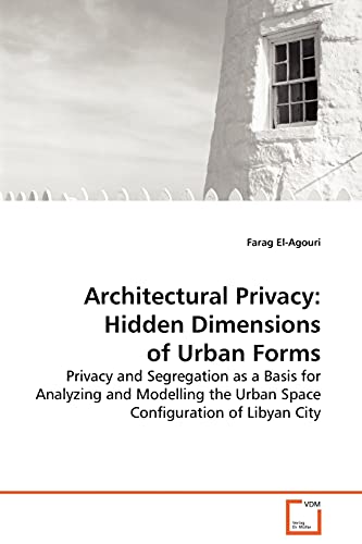 Architectural Privacy: Hidden Dimensions of Urban Forms