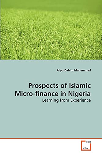 Prospects of Islamic Micro-finance in Nigeria: Learning from Experience