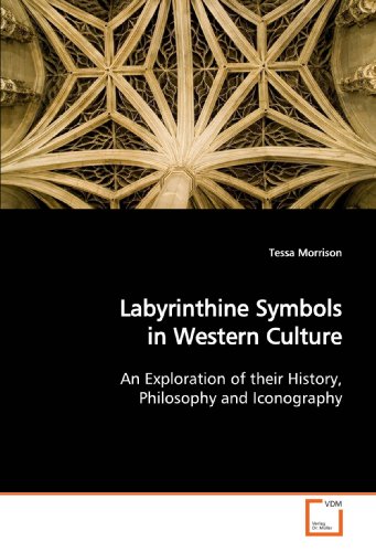 Labyrinthine Symbols in Western Culture: An Exploration of their History, Philosophy and Iconography