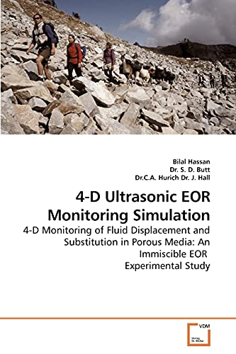 4-D Ultrasonic EOR Monitoring Simulation: 4-D Monitoring of Fluid Displacement and Substitution in Porous Media: An Immiscible EOR Experimental Study