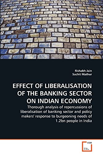 EFFECT OF LIBERALISATION OF THE BANKING SECTOR ON INDIAN ECONOMY