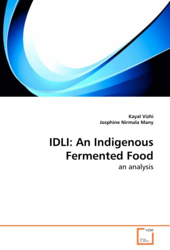 IDLI: An Indigenous Fermented Food: an analysis