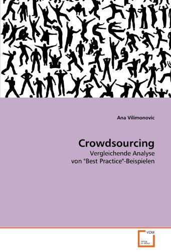 Crowdsourcing: Vergleichende Analyse von "Best Practice"-Beispielen