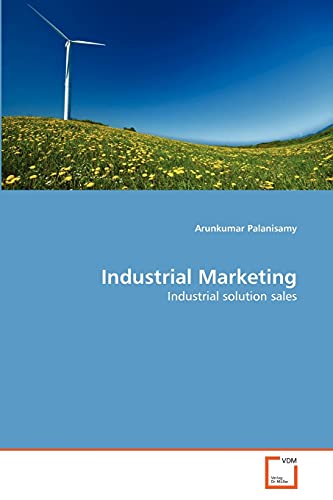 Industrial Marketing: Industrial solution sales