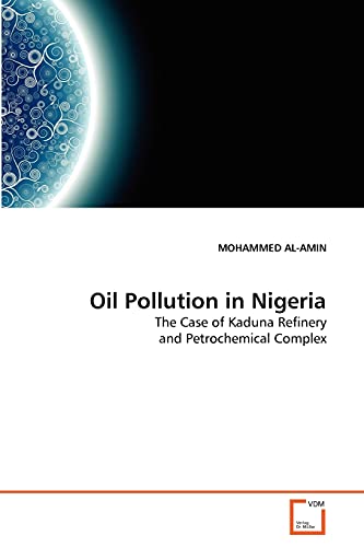 Oil Pollution in Nigeria: The Case of Kaduna Refinery and Petrochemical Complex