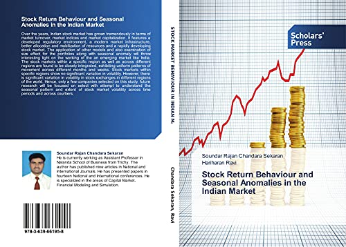 Stock Return Behaviour and Seasonal Anomalies in the Indian Market