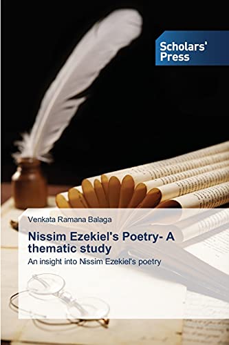 Nissim Ezekiel's Poetry- A thematic study: An insight into Nissim Ezekiel's poetry
