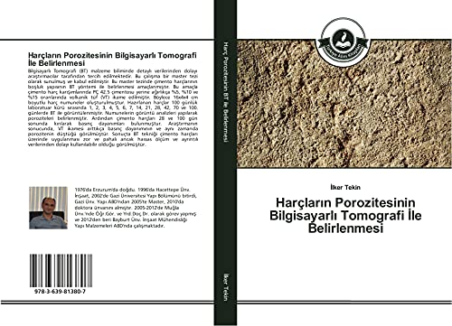 Harçların Porozitesinin Bilgisayarlı Tomografi İle Belirlenmesi (Turkish Edition)