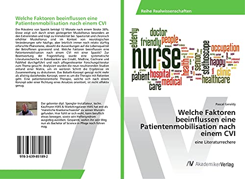 Welche Faktoren beeinflussen eine Patientenmobilisation nach einem CVI (German Edition)