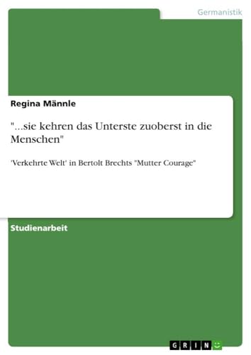 "...sie kehren das Unterste zuoberst in die Menschen" (German Edition)