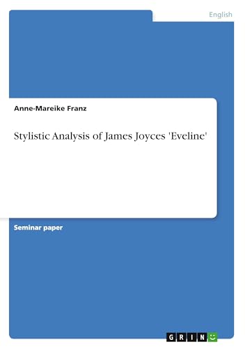 Stylistic Analysis of James Joyces 'Eveline'