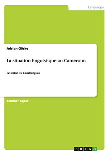 La situation linguistique au Cameroun: Le statut du Camfranglais